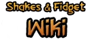Shakes & Fidget Wiki