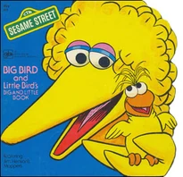 Big Bird and Little Bird's Big & Little Book