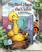 Big Bird Plays the Violin