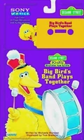 Big Bird's Band Plays Together