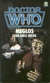 Meglos novel