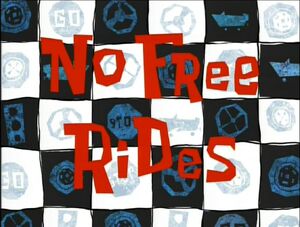 No Free Rides.jpg