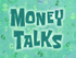 Money Talks.PNG