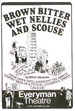Brownbitterwetnelliesandscouse