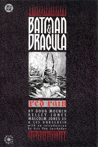 Batman and Dracula - Red Rain