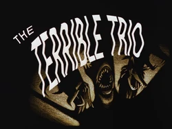 The Terrible Trio-Title Card