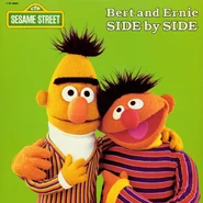 Bert & Ernie: Side By Side