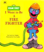 I Want to Be a Fire Fighter