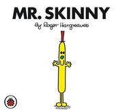 Mr. skinny