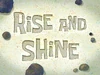 Rise and Shine