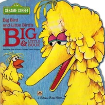 Big Bird and Little Bird's Big & Little Book