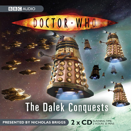 The Dalek Conquests - Doctor Who Collectors Wiki - Books, DVDs, CDs