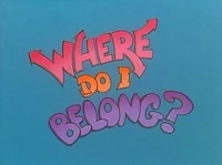WhereDoIBelongTitleCard.jpg