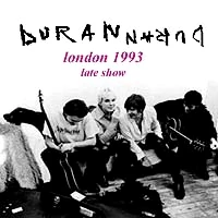 Duran duran 1993-03-20 london late