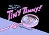 Tiny Timmy
