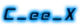 C ee X