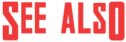 Font header-See Also