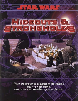 HideoutsAndOrStrongholds