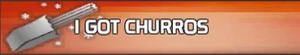 I got churros
