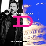 Duran one night only duran duran