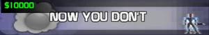 Now You Don't