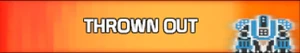 Thrown Out