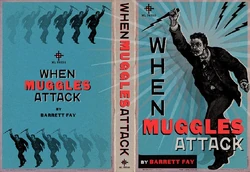WhenMugglesAttack