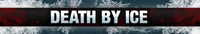 Death By Ice