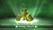 Stump Smash (Enter)
