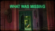 Titlecard S3E10 whatwasmissing