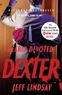 The Dearly Devoted Dexter