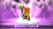 Entrance Double-Trouble