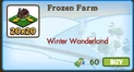 Frozen Farm 20x20 Market Info
