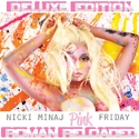 Nicki Minaj - Pink Friday Roman Reloaded (Deluxe Edition) -2012-