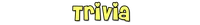 "Trivia"