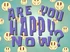 Areyouhappynow