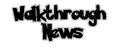 Walkthrough News.png