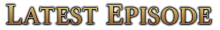 LatestEpisode.png