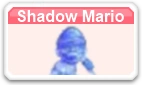 Shadow Mario MSMWU