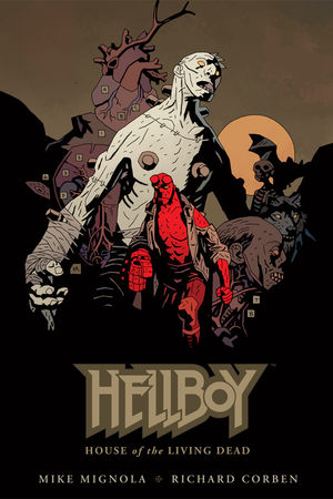 Hellboy - House Of The Living Dead