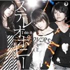 Stereopony-i-do-it