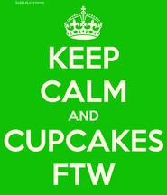 KEEP CALM RUNTHE CUPCAKES RDAY