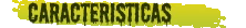 CaracteristicasVERDE