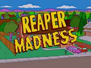 Reaper Madness