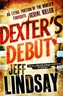 Dexter's Debut