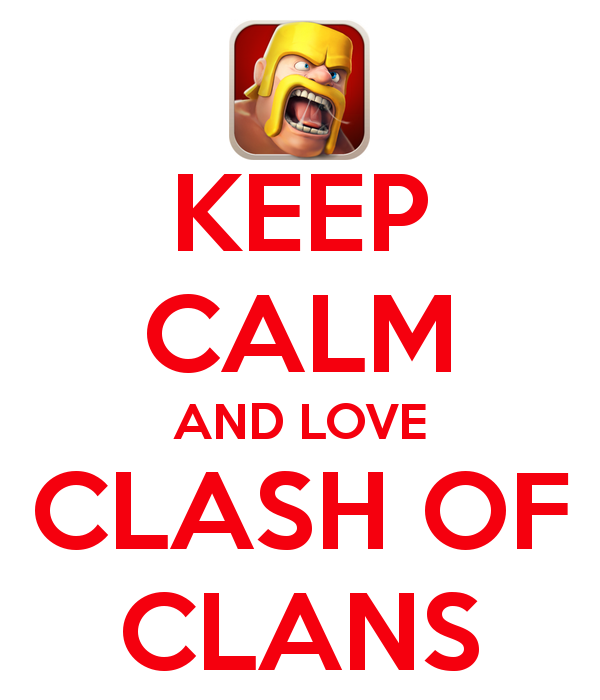 Keep Calm and Love Clash of Clans