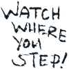 DM Watch Your Step graffiti
