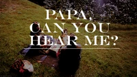 Papacanyouhearme01