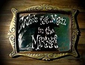 Who's That Man in the Mirror