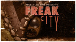 Freak City (Title Card)